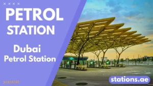 Petrol Stations in Dubai