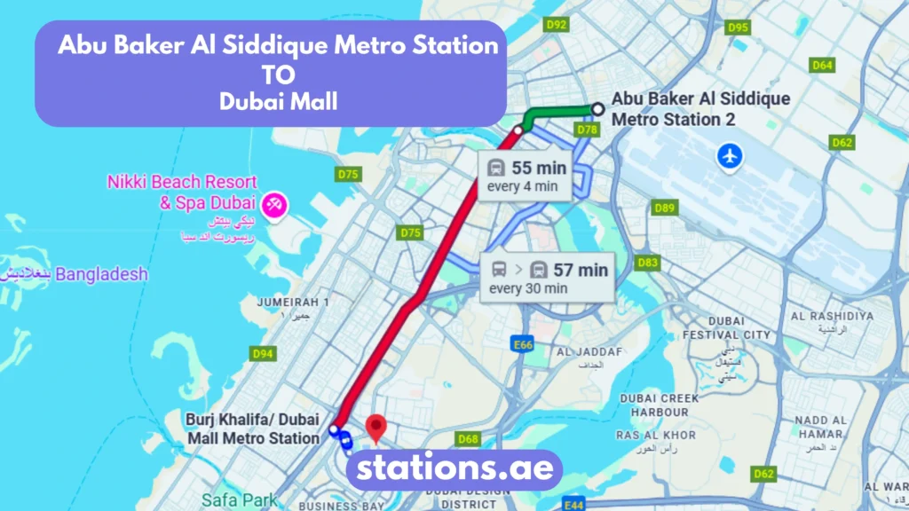 Abu Baker Al Siddique Metro Station to Dubai Mall