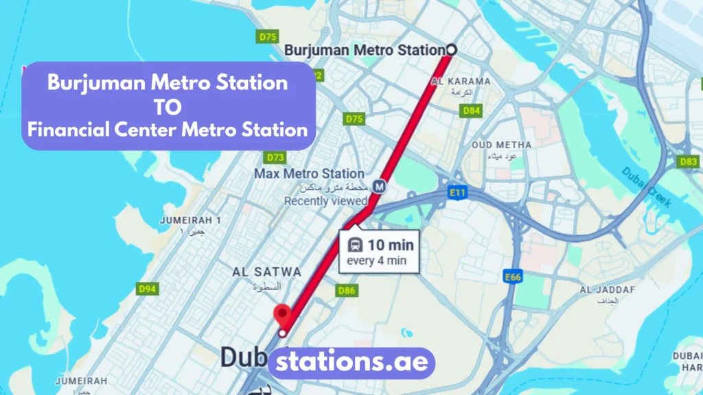 Burjuman Metro Station to Financial Center Metro Station