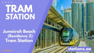 Jumeirah Beach Residence 2 Tram Station