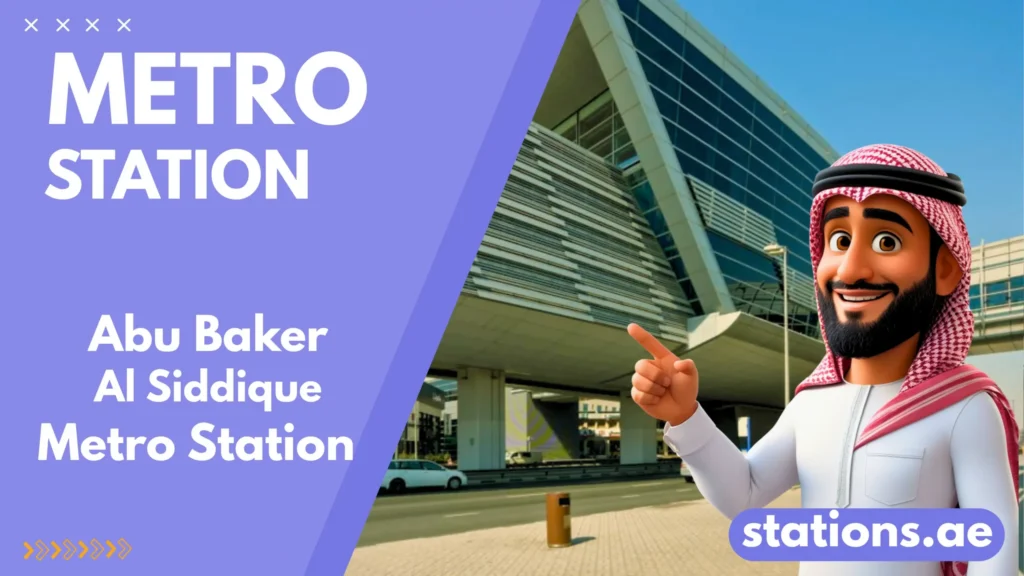 Abu Baker Al Siddique Metro Station Dubai