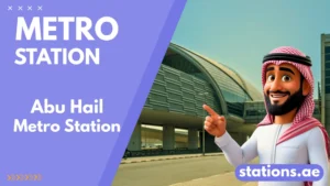 Abu Hail Metro Station