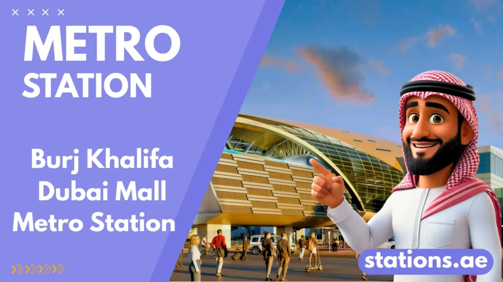 Burj Khalifa Dubai Mall Metro Station