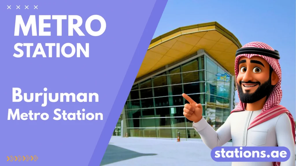 Burjuman Metro Station