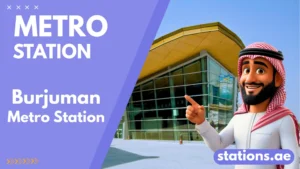 Burjuman Metro Station