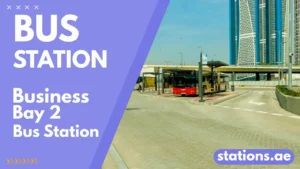 Business Bay 2 Bus Station
