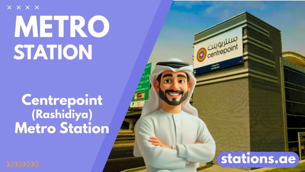 Centrepoint Metro Station Dubai