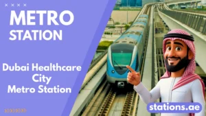 Dubai Healthcare City Metro Station