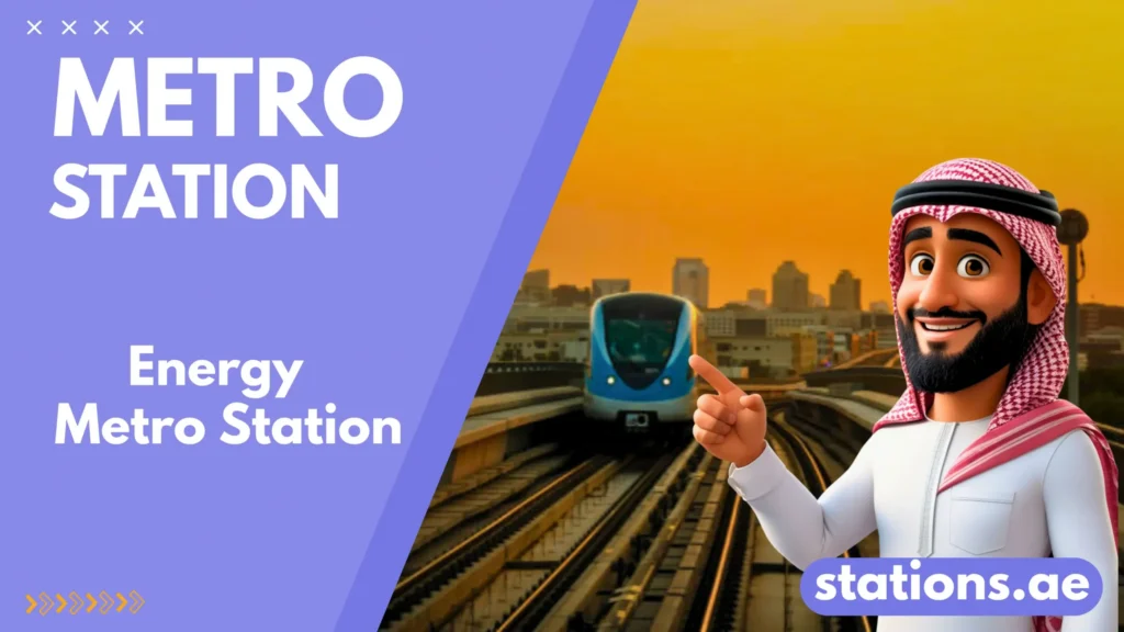 Energy Metro Station Dubai