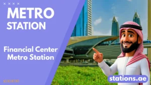 Financial Center Metro Station Dubai