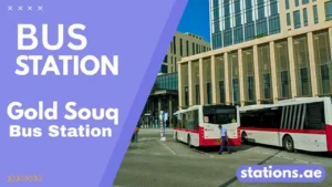 Gold Souq Bus Station