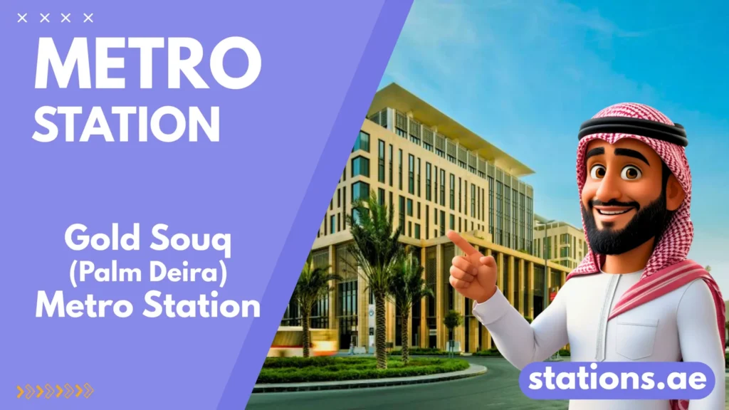 Gold Souq Metro Station