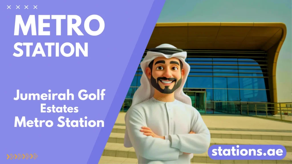 Jumeirah Golf Estates Metro Station Dubai