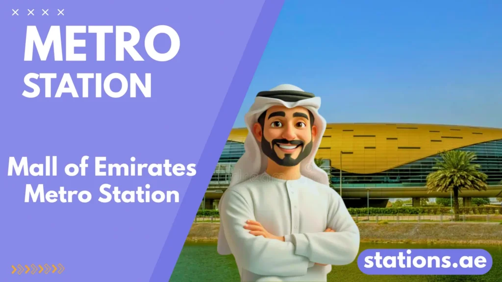 Mall of Emirates Metro Station Dubai