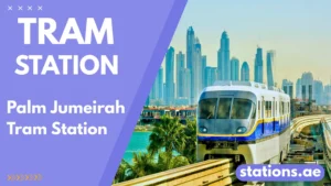 Palm Jumeirah Tram Station