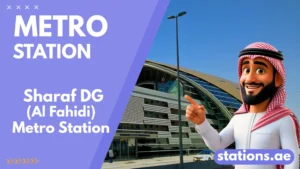 Sharaf DG Metro Station