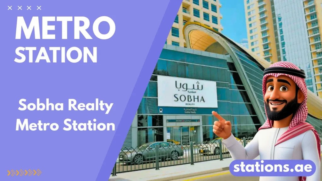 Sobha Realty Metro Station Dubai