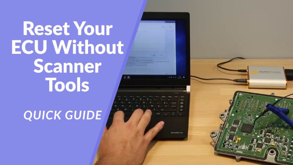 How to Reset Your ECU Without Scanner Tools? Quick Guide
