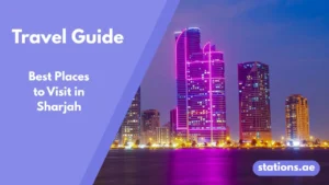 Best Places to Visit in Sharjah