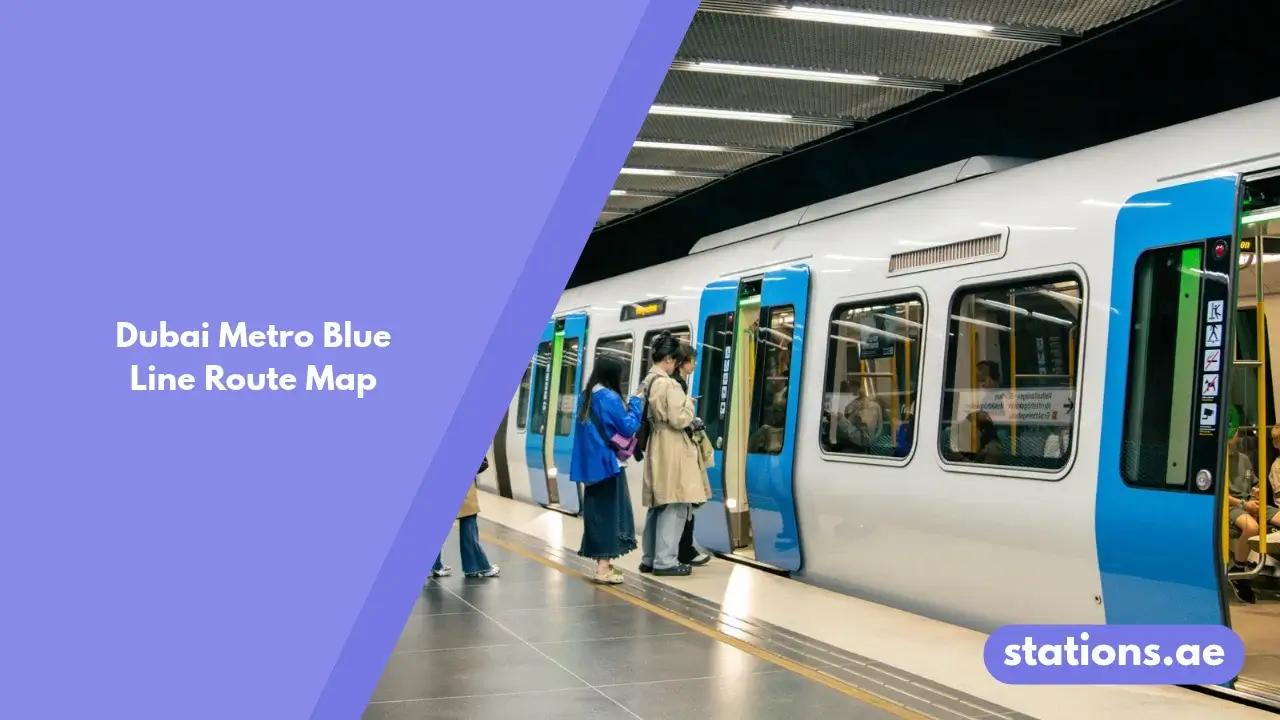 Dubai Metro Blue Line Route Map 2026: Stations & Routes - stations